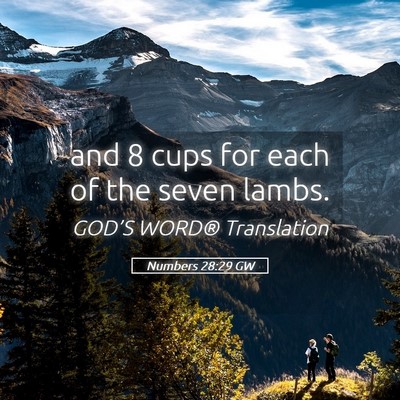 Picture 05 - Numbers 28:29 GW - and 8 cups for each of the seven - Bible Verse Picture