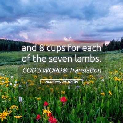 Picture 05 - Numbers 29:10 GW - and 8 cups for each of the seven - Bible Verse Picture