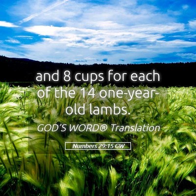 Picture 05 - Numbers 29:15 GW - and 8 cups for each of the 14 one-year-old - Bible Verse Picture