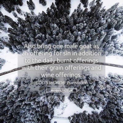 Picture 05 - Numbers 29:25 GW - Also bring one male goat as an offering for sin - Bible Verse Picture