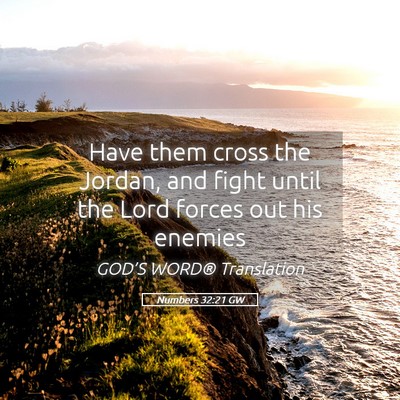 Picture 05 - Numbers 32:21 GW - Have them cross the Jordan, and fight until the - Bible Verse Picture