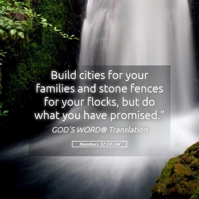 Picture 05 - Numbers 32:24 GW - Build cities for your families and stone fences - Bible Verse Picture