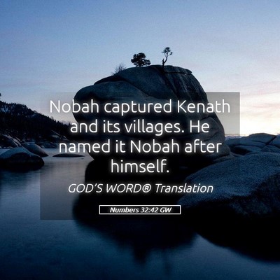 Picture 05 - Numbers 32:42 GW - Nobah captured Kenath and its villages. He named - Bible Verse Picture