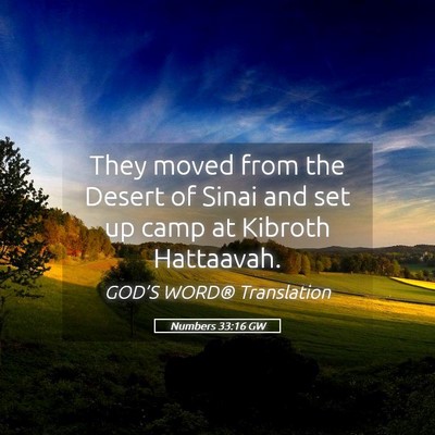 Picture 05 - Numbers 33:16 GW - They moved from the Desert of Sinai and set up - Bible Verse Picture