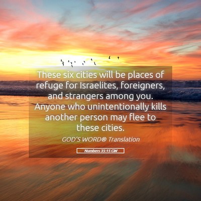 Picture 05 - Numbers 35:15 GW - These six cities will be places of refuge for - Bible Verse Picture