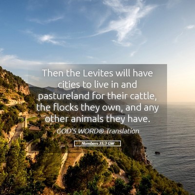 Picture 05 - Numbers 35:3 GW - Then the Levites will have cities to live in and - Bible Verse Picture
