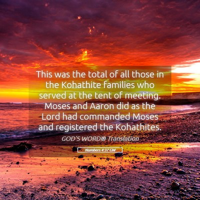 Picture 05 - Numbers 4:37 GW - This was the total of all those in the Kohathite - Bible Verse Picture