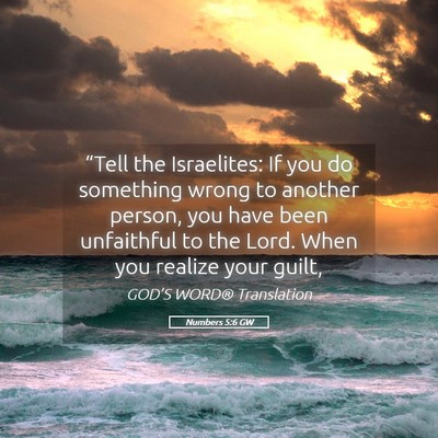 Picture 05 - Numbers 5:6 GW - “Tell the Israelites: If you do something wrong - Bible Verse Picture