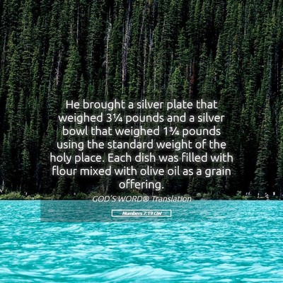 Picture 05 - Numbers 7:19 GW - He brought a silver plate that weighed 3¼ pounds - Bible Verse Picture