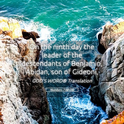 Picture 05 - Numbers 7:60 GW - On the ninth day the leader of the descendants of - Bible Verse Picture