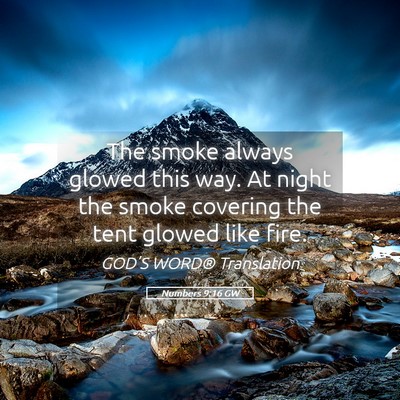 Picture 05 - Numbers 9:16 GW - The smoke always glowed this way. At night the - Bible Verse Picture