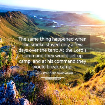 Picture 05 - Numbers 9:20 GW - The same thing happened when the smoke stayed - Bible Verse Picture