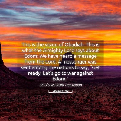 Picture 05 - Obadiah 1:1 GW - This is the vision of Obadiah. This is what the - Bible Verse Picture