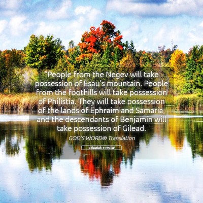 Picture 05 - Obadiah 1:19 GW - “People from the Negev will take possession of - Bible Verse Picture