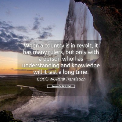 Picture 05 - Proverbs 28:2 GW - When a country is in revolt, it has many rulers, - Bible Verse Picture