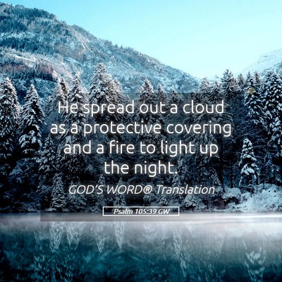 Picture 05 - Psalm 105:39 GW - He spread out a cloud as a protective covering - Bible Verse Picture
