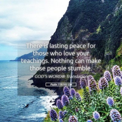 Picture 05 - Psalm 119:165 GW - There is lasting peace for those who love your - Bible Verse Picture