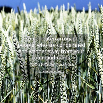 Picture 05 - Psalm 119:21 GW - You threaten arrogant people, who are condemned - Bible Verse Picture