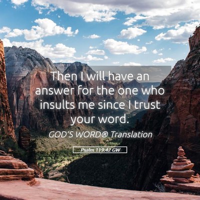Picture 05 - Psalm 119:42 GW - Then I will have an answer for the one who - Bible Verse Picture