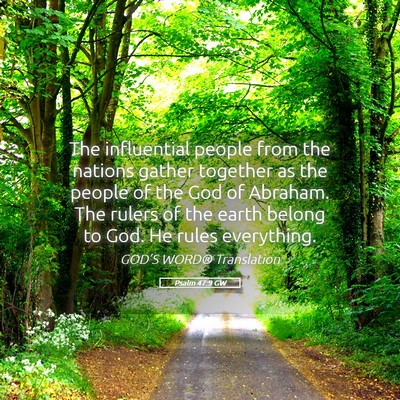 Picture 05 - Psalm 47:9 GW - The influential people from the nations gather - Bible Verse Picture