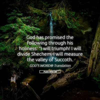 Picture 05 - Psalm 60:6 GW - God has promised the following through his - Bible Verse Picture