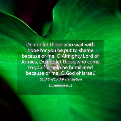 Picture 05 - Psalm 69:6 GW - Do not let those who wait with hope for you be - Bible Verse Picture