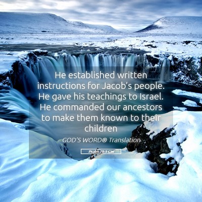 Picture 05 - Psalm 78:5 GW - He established written instructions for Jacob’s - Bible Verse Picture