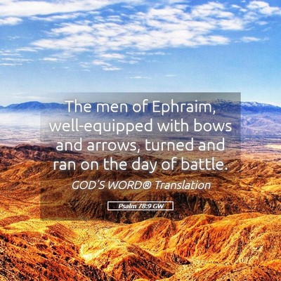 Picture 05 - Psalm 78:9 GW - The men of Ephraim, well-equipped with bows and - Bible Verse Picture