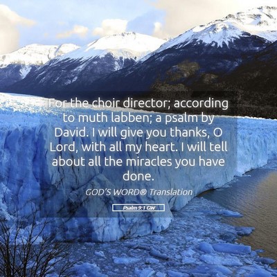 Picture 05 - Psalm 9:1 GW - For the choir director; according to muth labben; - Bible Verse Picture