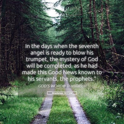 Picture 05 - Revelation 10:7 GW - In the days when the seventh angel is ready to - Bible Verse Picture