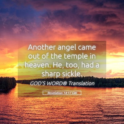 Picture 05 - Revelation 14:17 GW - Another angel came out of the temple in heaven. - Bible Verse Picture
