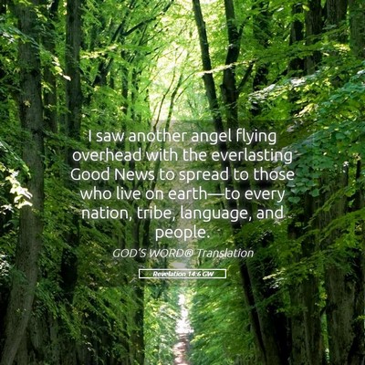 Picture 05 - Revelation 14:6 GW - I saw another angel flying overhead with the - Bible Verse Picture