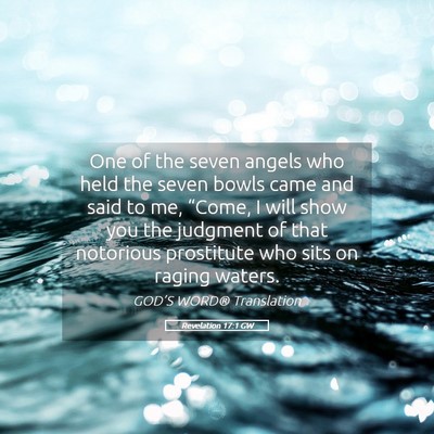 Picture 05 - Revelation 17:1 GW - One of the seven angels who held the seven bowls - Bible Verse Picture