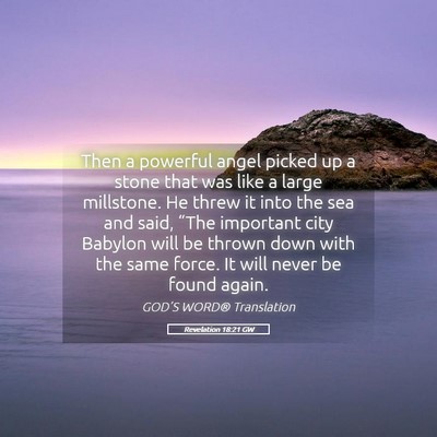 Picture 05 - Revelation 18:21 GW - Then a powerful angel picked up a stone that was - Bible Verse Picture
