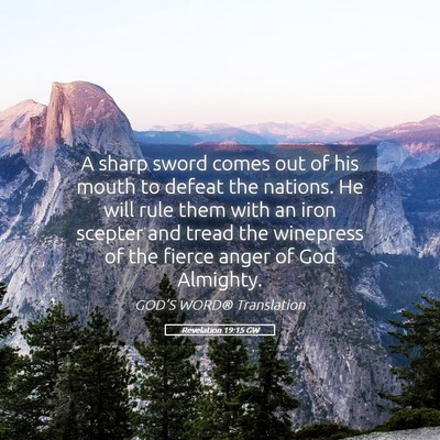 Picture 05 - Revelation 19:15 GW - A sharp sword comes out of his mouth to defeat - Bible Verse Picture