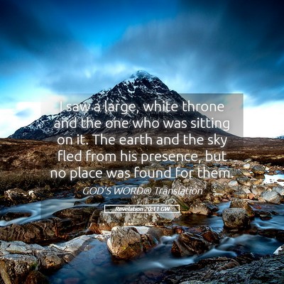 Picture 05 - Revelation 20:11 GW - I saw a large, white throne and the one who was - Bible Verse Picture
