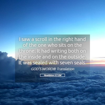 Picture 05 - Revelation 5:1 GW - I saw a scroll in the right hand of the one who - Bible Verse Picture