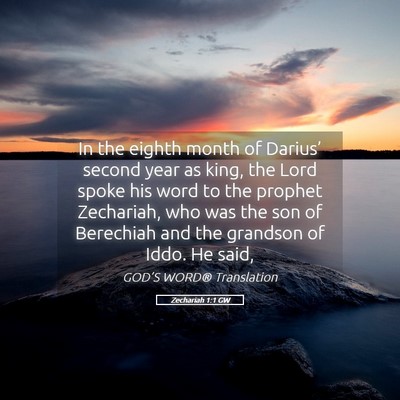 Picture 05 - Zechariah 1:1 GW - In the eighth month of Darius’ second year as - Bible Verse Picture