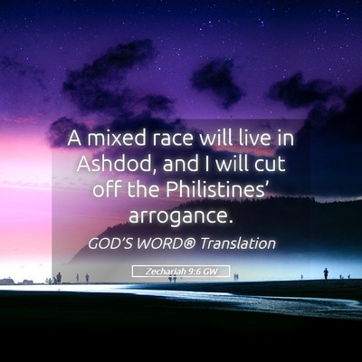 Picture 05 - Zechariah 9:6 GW - A mixed race will live in Ashdod, and I will cut - Bible Verse Picture