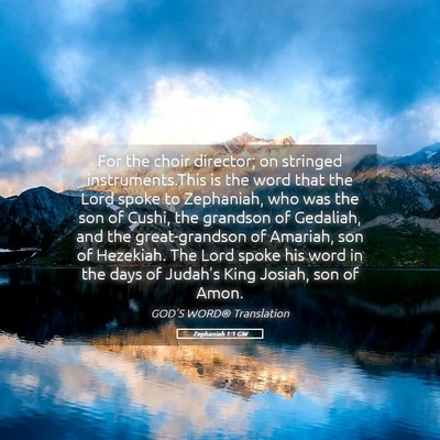 Picture 05 - Zephaniah 1:1 GW - For the choir director; on stringed - Bible Verse Picture