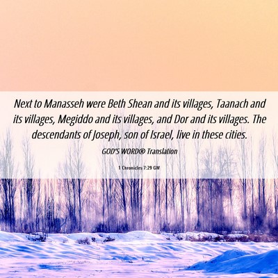 Picture 06 - 1 Chronicles 7:29 GW - Next to Manasseh were Beth Shean and its - Bible Verse Picture