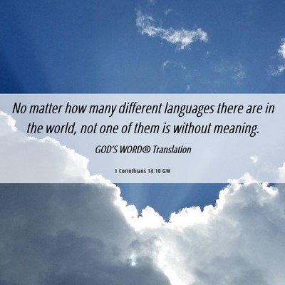 Picture 06 - 1 Corinthians 14:10 GW - No matter how many different languages there are - Bible Verse Picture