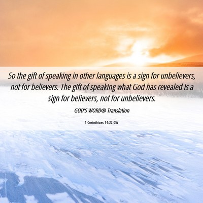 Picture 06 - 1 Corinthians 14:22 GW - So the gift of speaking in other languages is a - Bible Verse Picture