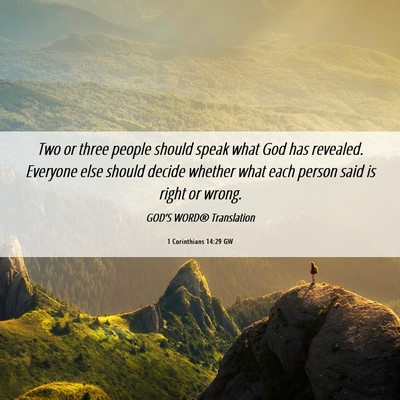 Picture 06 - 1 Corinthians 14:29 GW - Two or three people should speak what God has - Bible Verse Picture