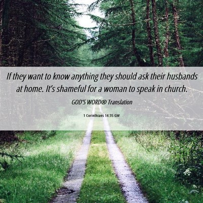 Picture 06 - 1 Corinthians 14:35 GW - If they want to know anything they should ask - Bible Verse Picture
