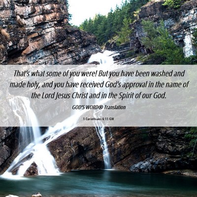 Picture 06 - 1 Corinthians 6:11 GW - That’s what some of you were! But you have been - Bible Verse Picture