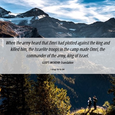 Picture 06 - 1 Kings 16:16 GW - When the army heard that Zimri had plotted - Bible Verse Picture