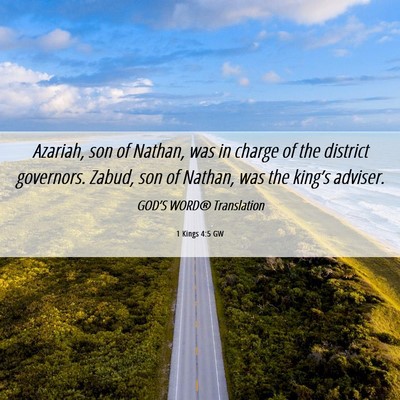 Picture 06 - 1 Kings 4:5 GW - Azariah, son of Nathan, was in charge of the - Bible Verse Picture