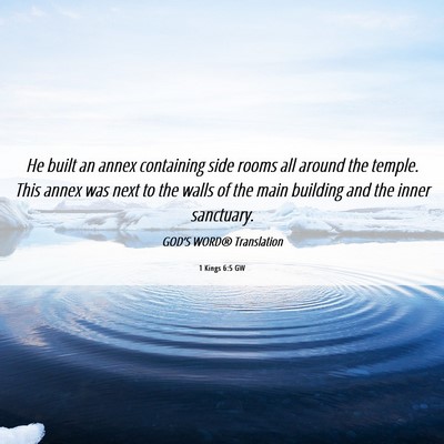 Picture 06 - 1 Kings 6:5 GW - He built an annex containing side rooms all - Bible Verse Picture