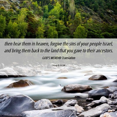 Picture 06 - 1 Kings 8:34 GW - then hear them in heaven, forgive the sins of - Bible Verse Picture